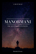 Manormani : The Mysteries Unveiled