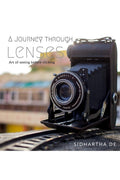 A JOURNEY THROUGH LENSES