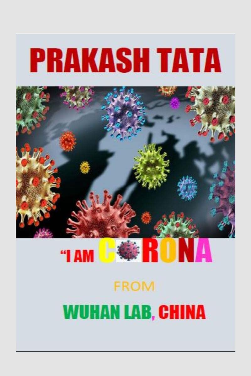 I AM CORONA FROM WUHAN LAB CHINA