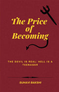 The Price of Becoming: The Devil is Real