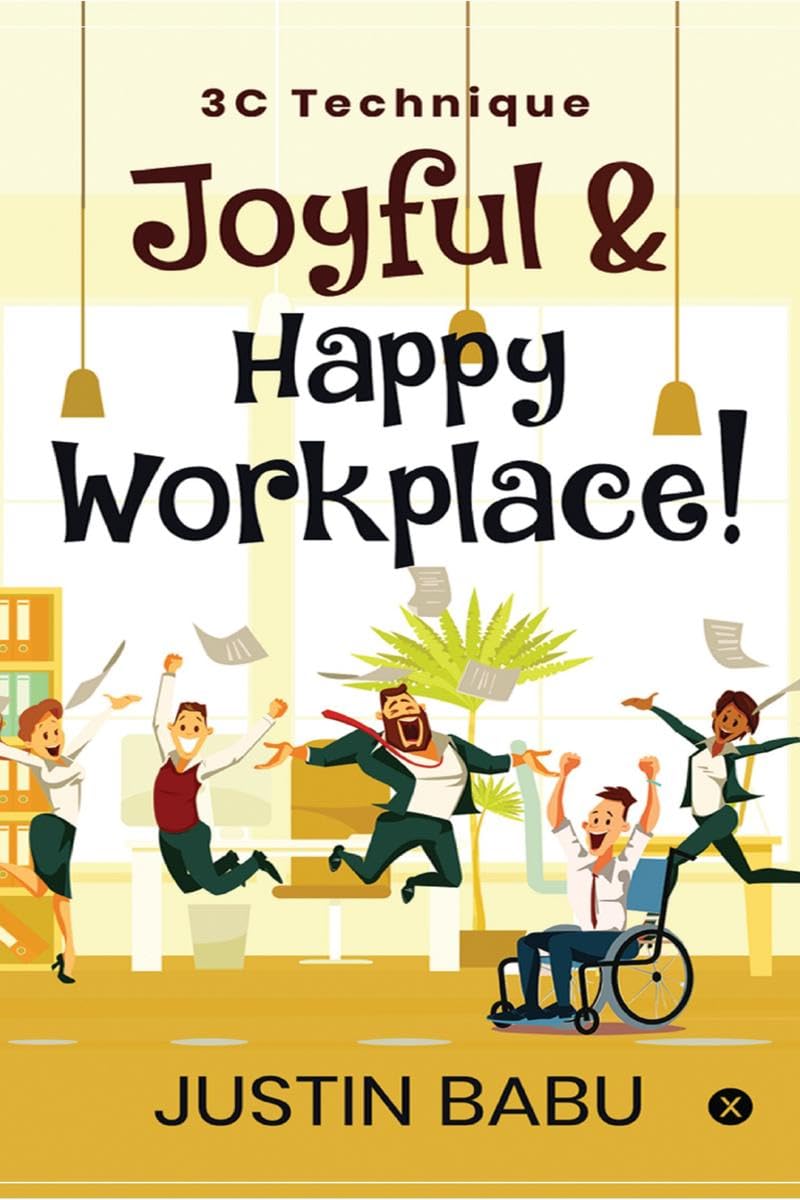 Joyful & Happy Workplace! : 3C Technique