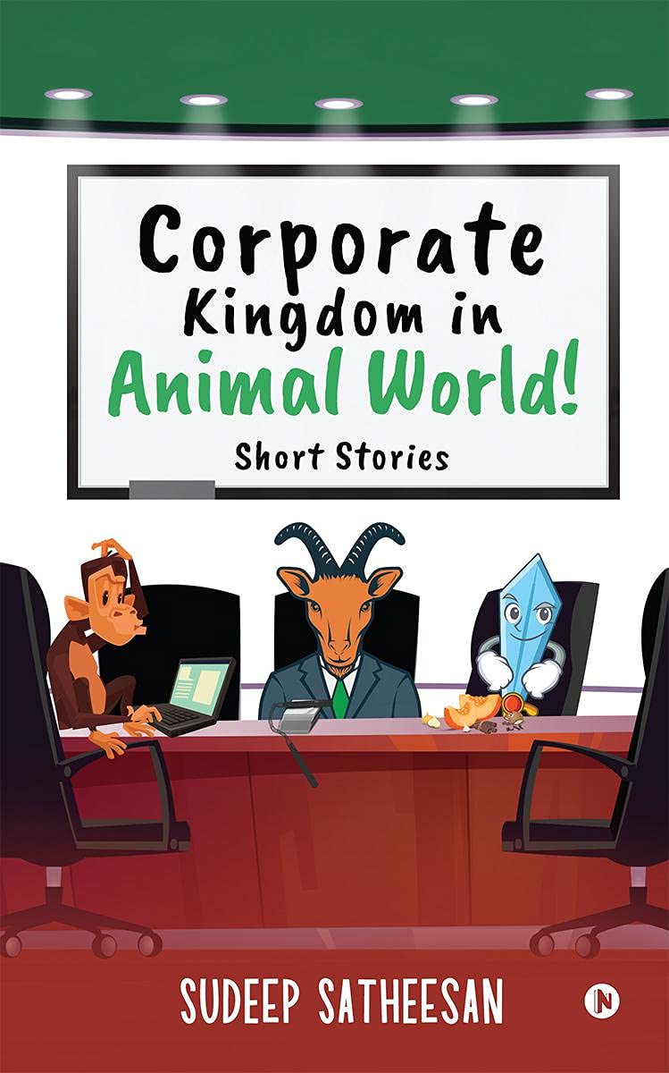 Corporate Kingdom In Animal World! : Short Stories
