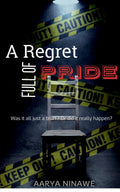 A Regret Full Of Pride: Was It All A Bluff? Or Did It Really Happen?