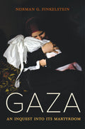 Gaza: An Inquest into Its Martyrdom | Paperback | Norman G. Finkelstein