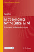 Microeconomics for the Critical Mind: Mainstream and Heterodox Analyses (Classroom Companion: Economics)