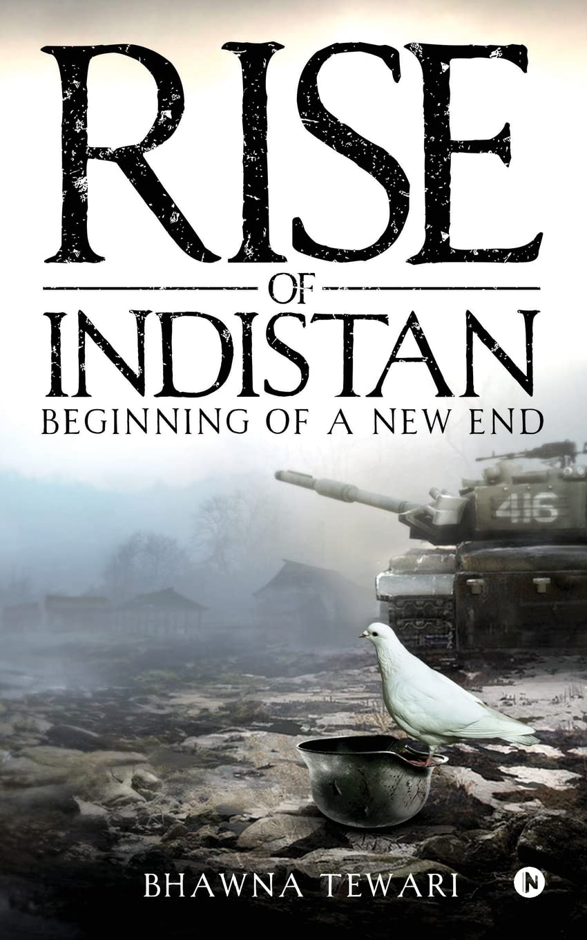 Rise Of Indistan : Beginning Of A New End