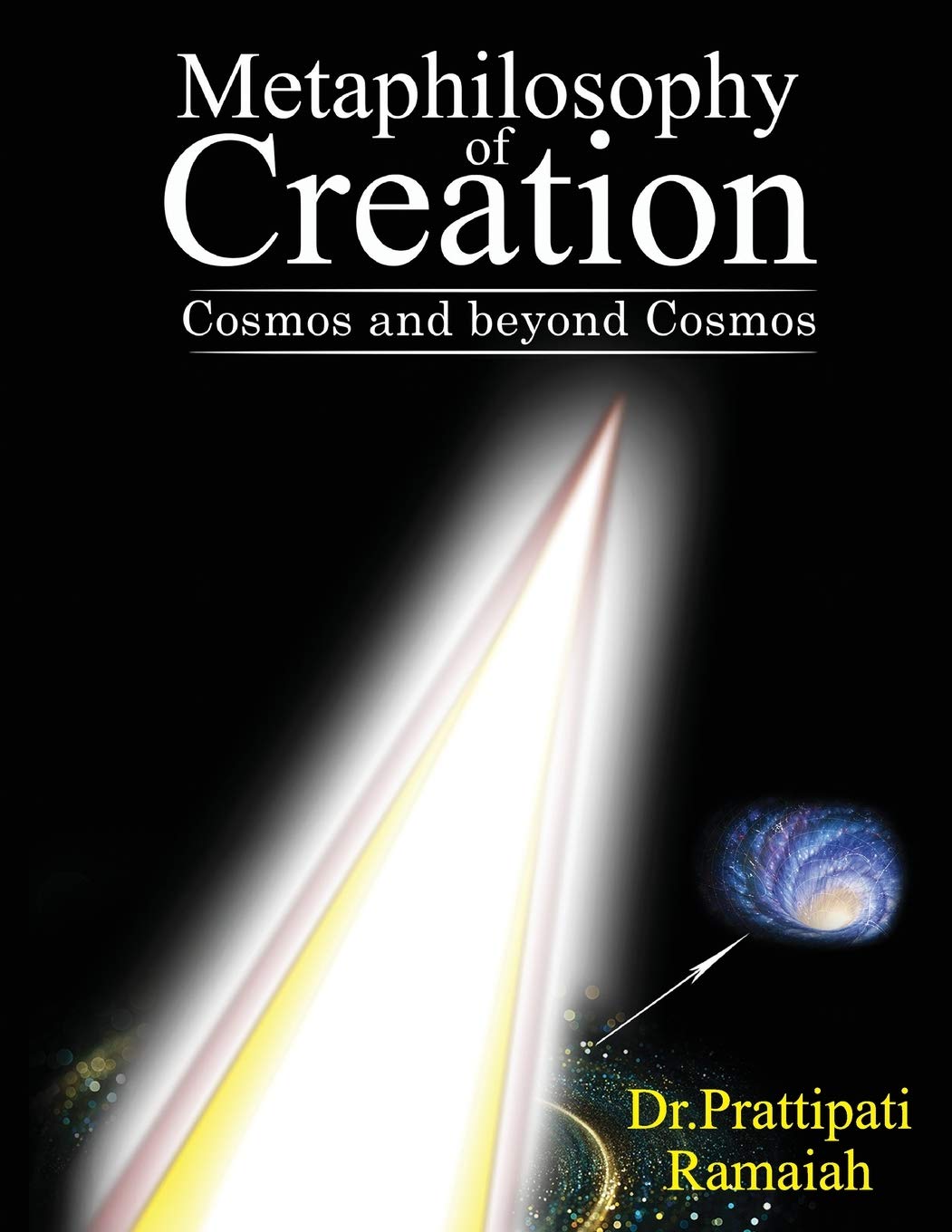 Metaphilosophy Of Creation : Cosmos And Beyond Cosmos