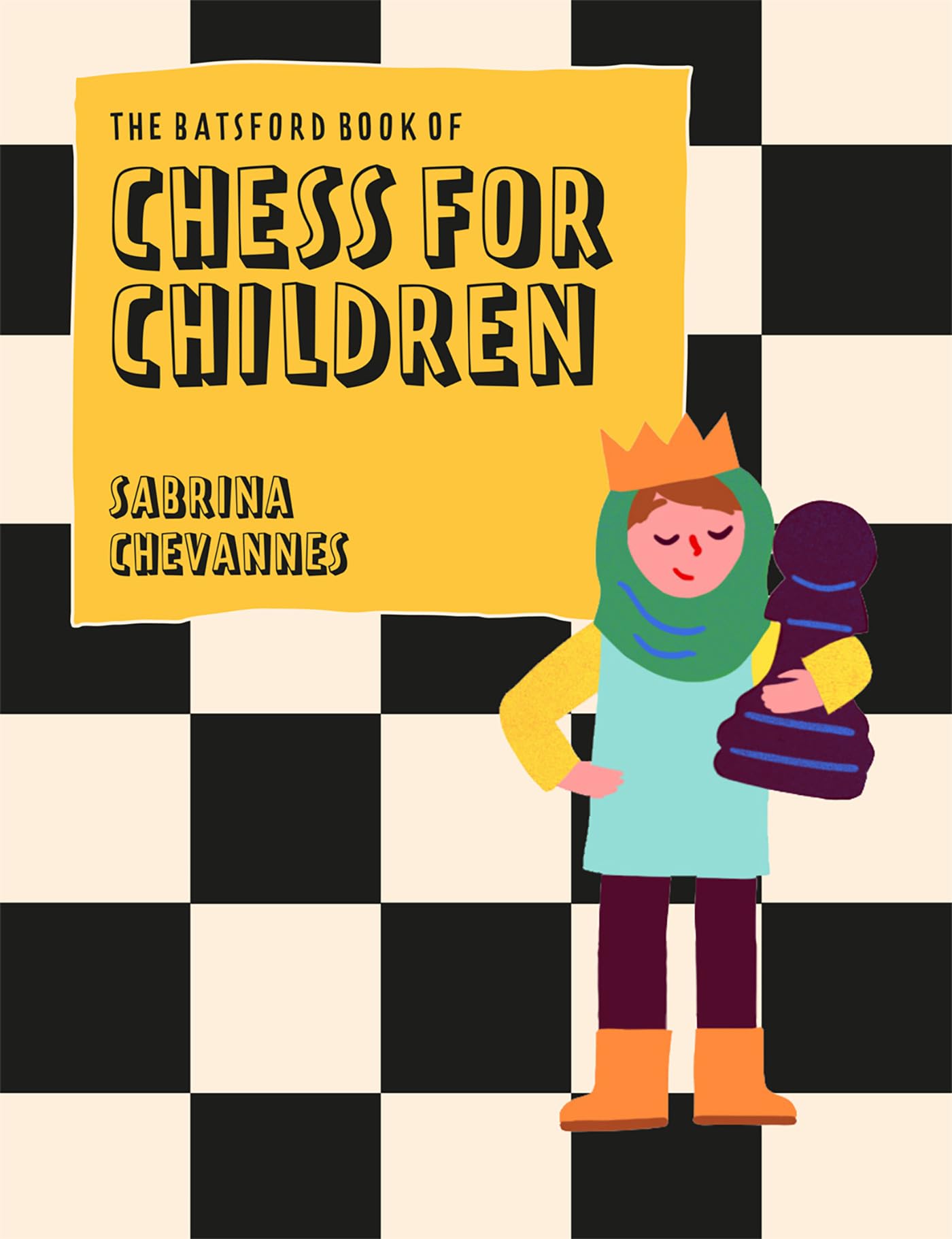 Batsford Book of Chess for Children New Edition: Beginners Chess For Kids
