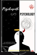 Psychopath Psychology : Lets Understand what is inside of Psychopathic Mind