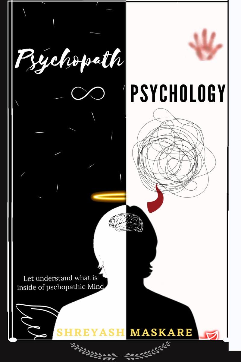 Psychopath Psychology : Lets Understand what is inside of Psychopathic Mind