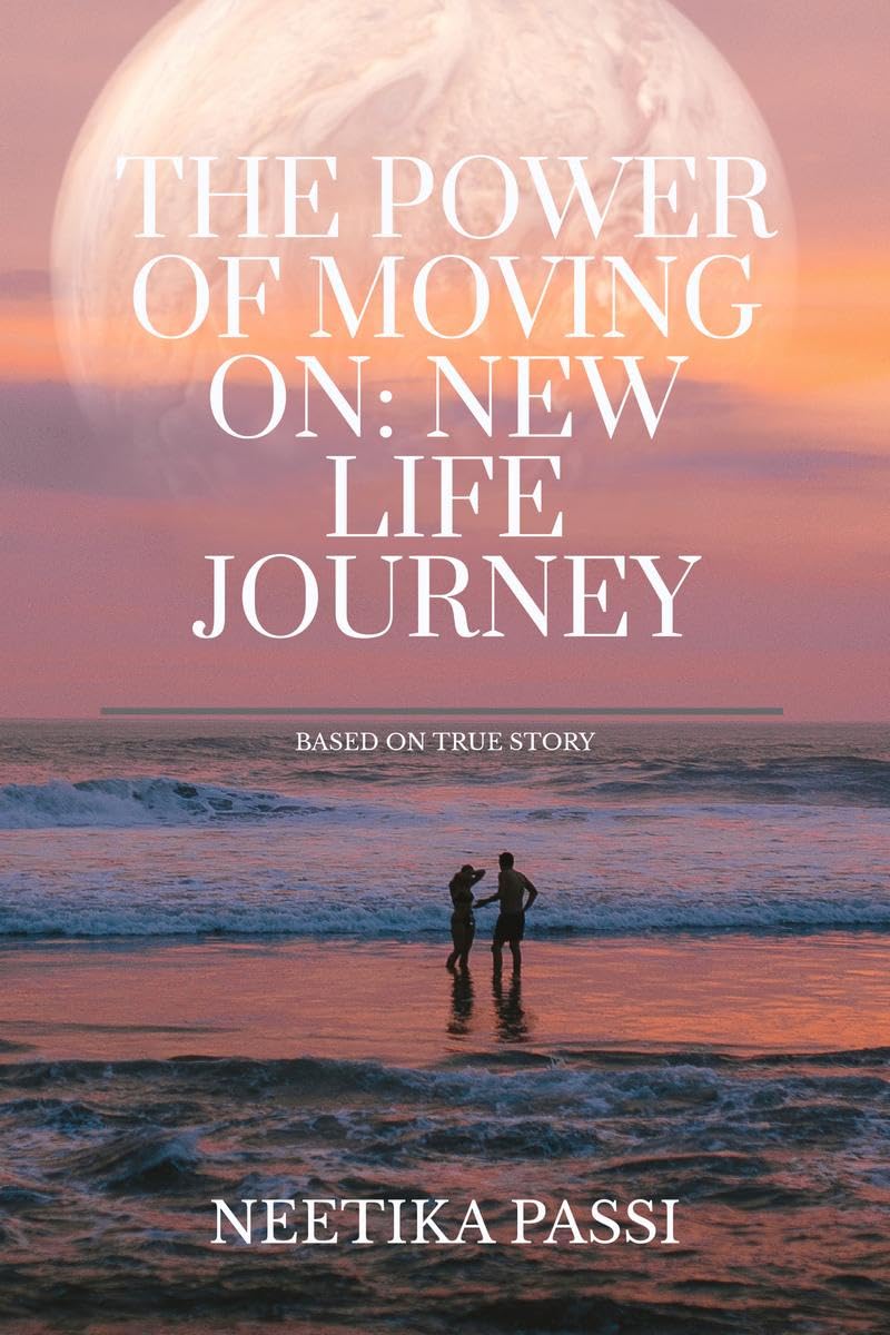 The power of moving on: new life journey