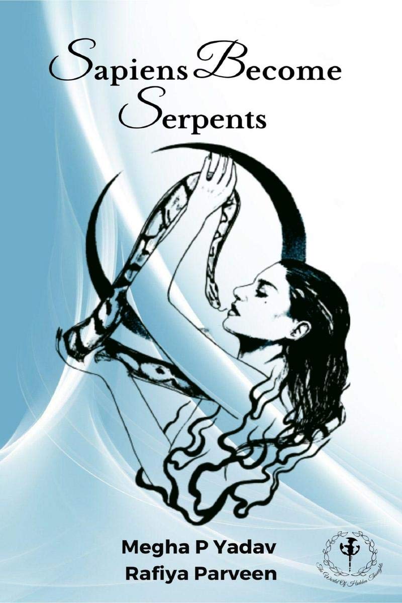 Sapiens Become Serpents
