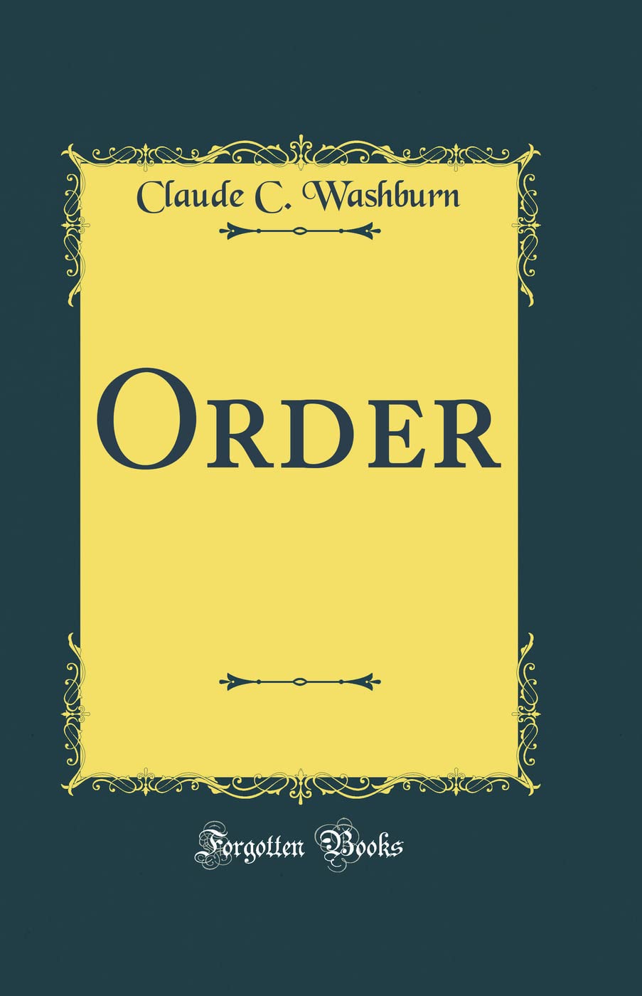 Order (Classic Reprint)