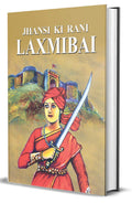Jhansi Ki Rani : Laxmibai