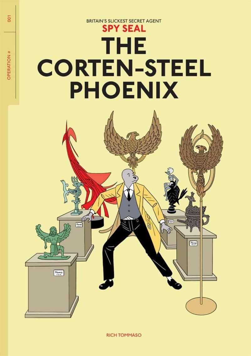 Spy Seal Volume 1: The CortenSteel Phoenix: A Concise Introduction