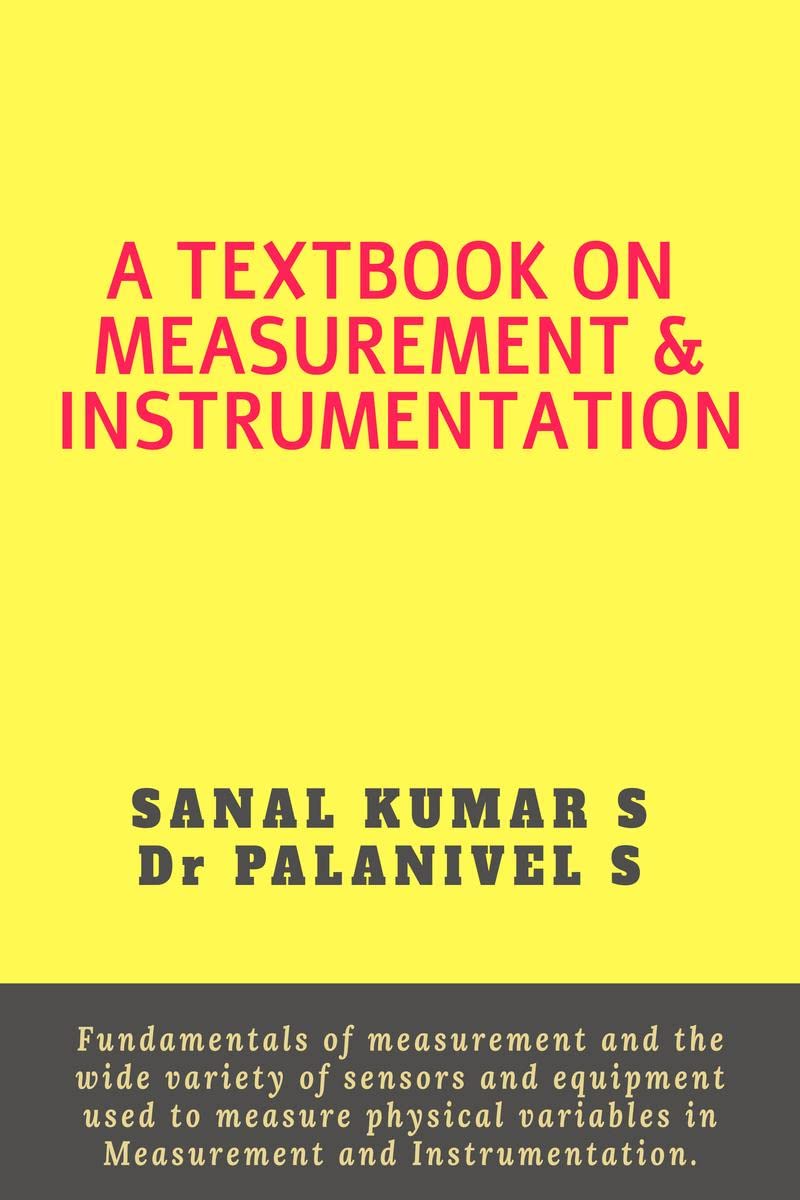 A TEXTBOOK ON MEASUREMENT AND INSTRUMENTATION