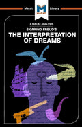 An Analysis of Sigmund Freuds: The Interpretation of Dreams