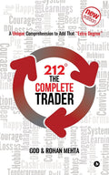 212 The Complete Trader : A Unique Comprehension to Add That Extra Degree