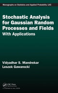 Stochastic Analysis For Gaussian Random Processes And Fields: With Applications (Chapman & Hall/Crc Monographs On Statistics And