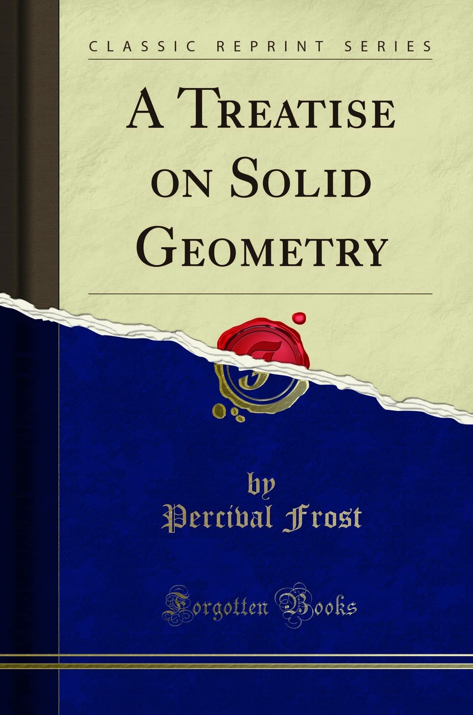 A Treatise On Solid Geometry (Classic Reprint)