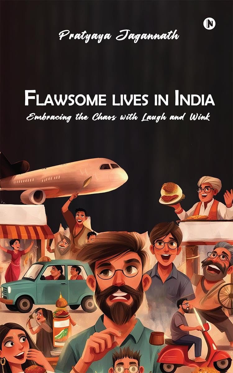 Flawsome lives in India: Embracing the Chaos with laugh and wink