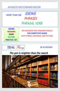 Idiom,Phrases And Phrasal Verbs : Advanced And Standard English