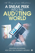 A Sneak Peek Into The Auditing World : A Day Of An Auditor