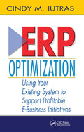 Erp Optimization: Using Your Existing System to Support Profitable EBusiness Initiatives