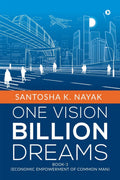 One Vision Billion Dreams : Book3 (Economic Empowerment Of Common Man)