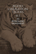 BODO LIBERATION TIGERS : 2G BODOLAND MOVEMENT