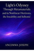 Lights Odyssey Through Metamaterials and its Nonlinear Horizons, the Instability and Solitons!