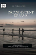 Incandescent Dreams