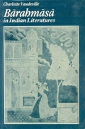 Barahmasa In Indian Literature: Songs Of The Twelve Months In IndoAryan Literatures