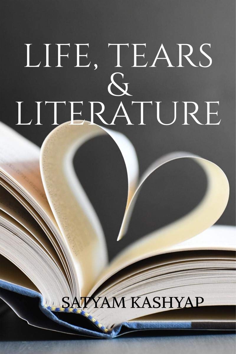 Life, Tears & Literature