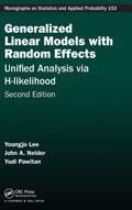 Generalized Linear Models With Random Effects: Unified Analysis Via HLikelihood, Second Edition: 153 (Chapman & Hall/Crc Monogr
