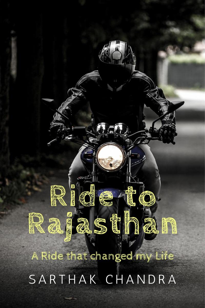 Ride to Rajasthan : A Journey that changed my Life