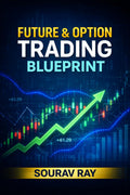 Future and Option Trading Blueprint: Future and Option Trading book
