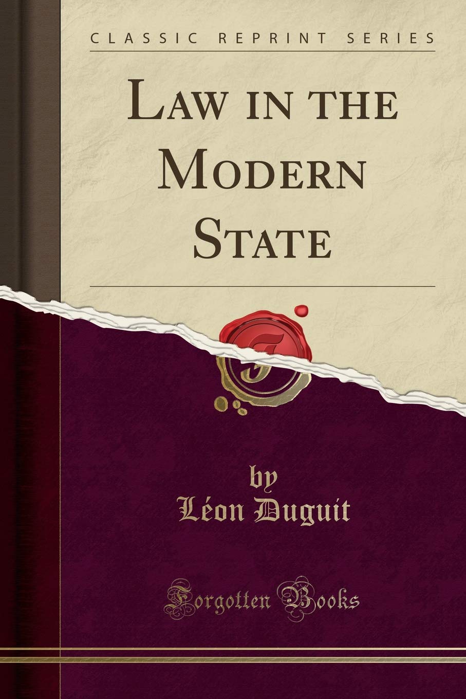 Law in the Modern State (Classic Reprint)