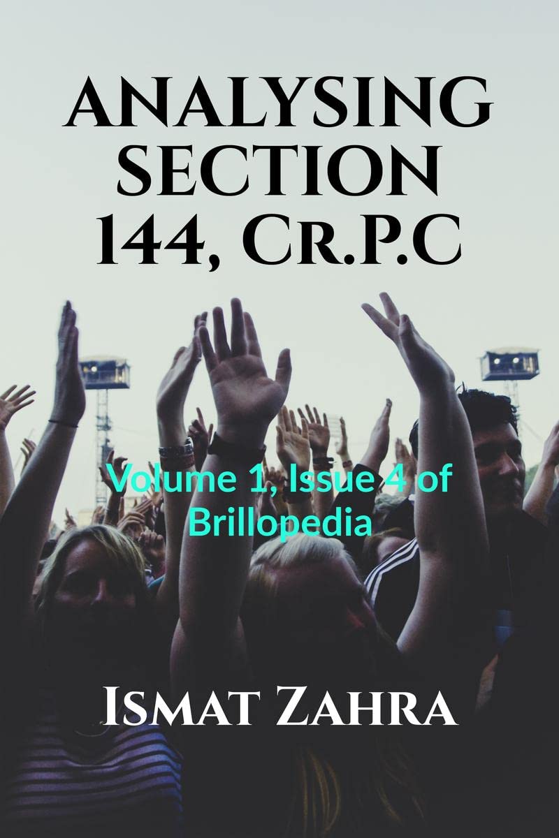 ANALYSING SECTION 144, Cr.P.C : Volume 1, Issue 4 of Brillopedia