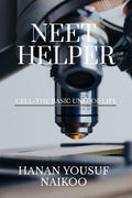 NEET HELPER : CELLTHE BASIC UNIT OF LIFE