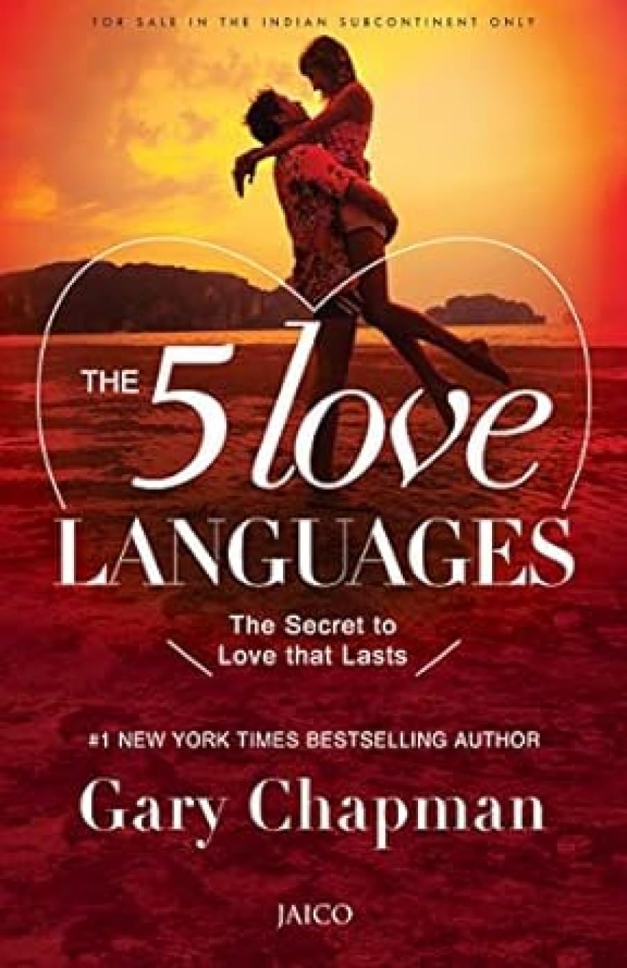 The 5 Love Languages : The Secret to Love That Lasts | A Classic Guide to Lasting Relationships | Key to Understanding and Being