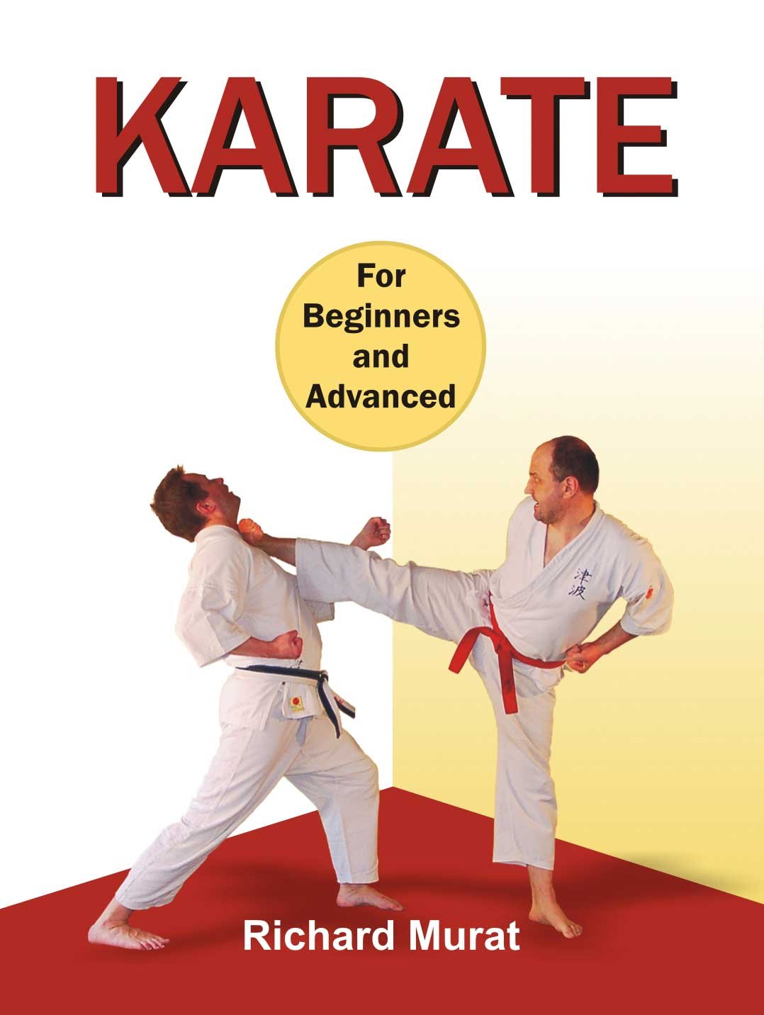 Karate: For Beginners And Advanced