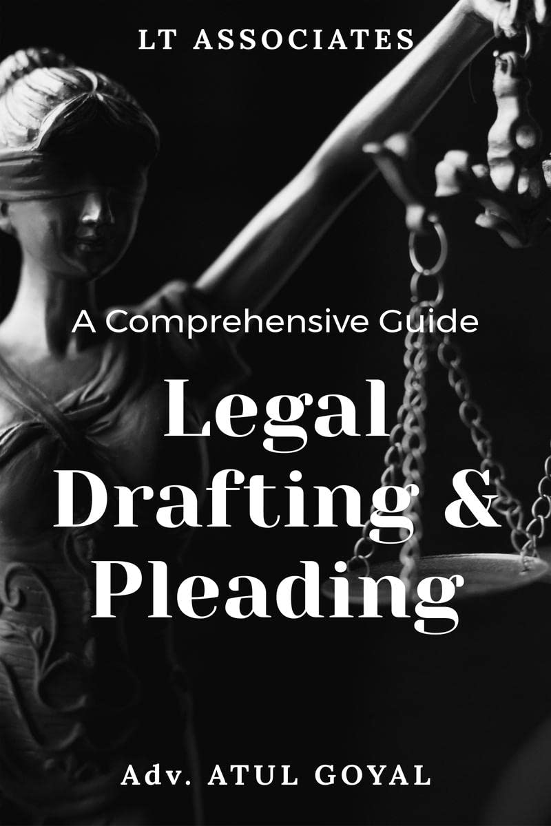 Legal Drafting And Pleading  A Comprehensive Guide