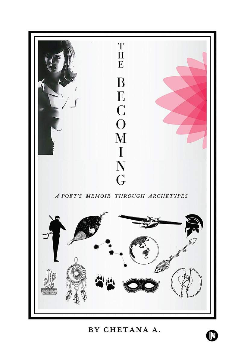 The Becoming : A PoetS Memoir Through Archetypes