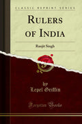 Rulers Of India: Ranjit Singh (Classic Reprint)