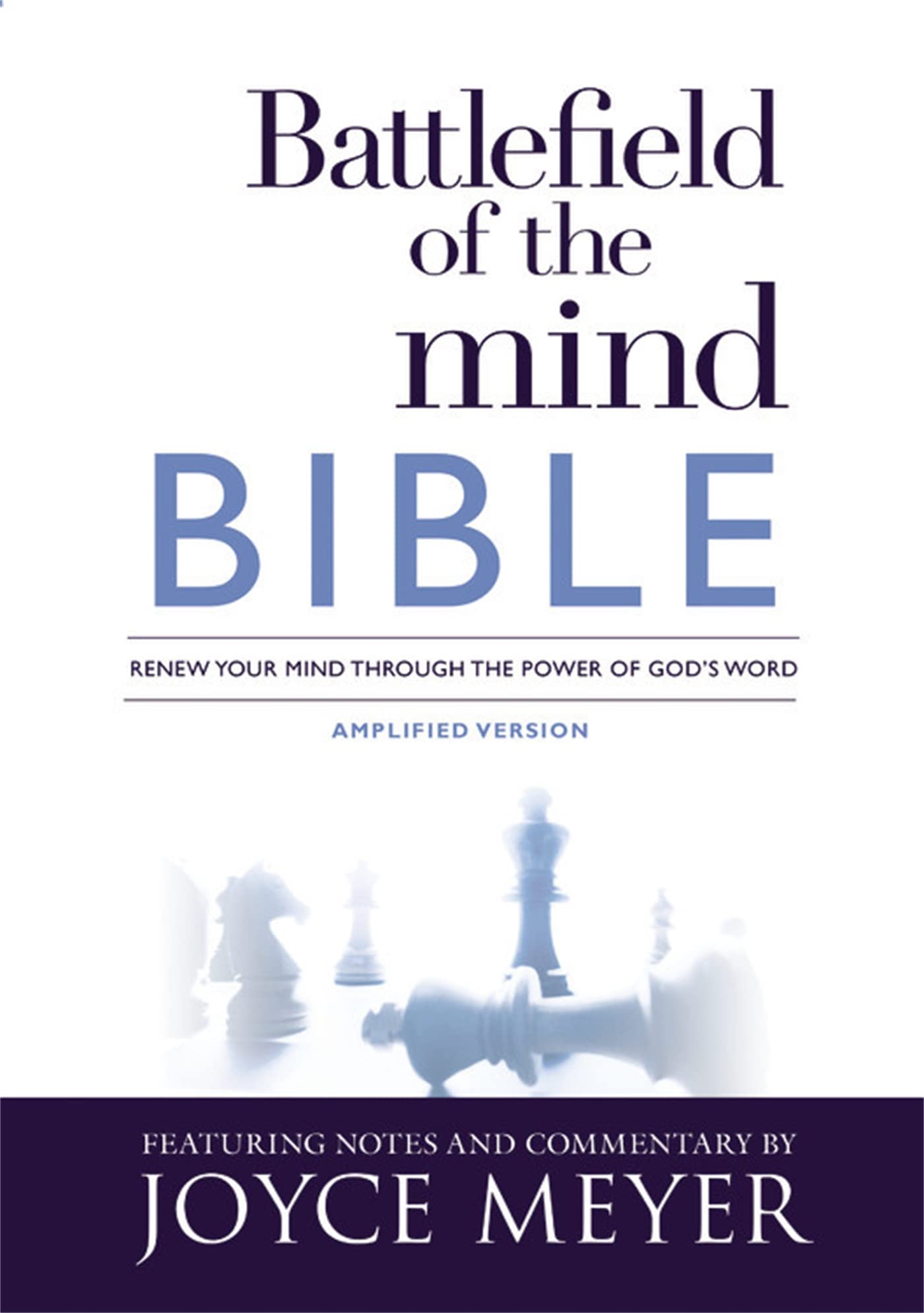 Battlefield of the Mind Bible: Renew Your Mind Through the Power of Gods Word