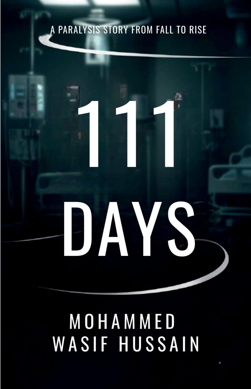 111 Days: A Paralysis Story From Fall To Rise