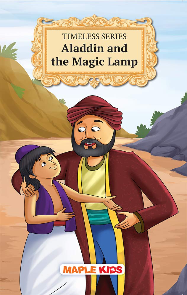 Aladdin and the Magic Lamp (Illustrated)  Timeless Series  Bedtime Stories  Children Story Book  Book for Kids 6+ Years Old 