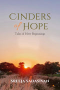 Cinders of Hope: Tales of New Beginnings