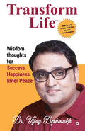 Transform Life : Wisdom Thoughts for Success Happiness Inner peace